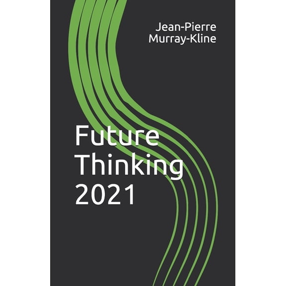 Future Thinking: 2021 (Paperback)
