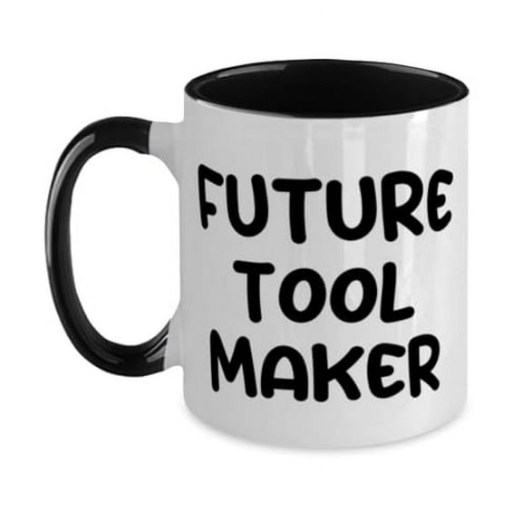 Future Tool Maker Two Tone 11oz Mug, Tool maker Present From Colleagues, Appreciation Cup For Coworkers, Funny toolmaker gifts, Toolmaker gift ideas, Unique toolmaker gifts, Personalized toolmaker