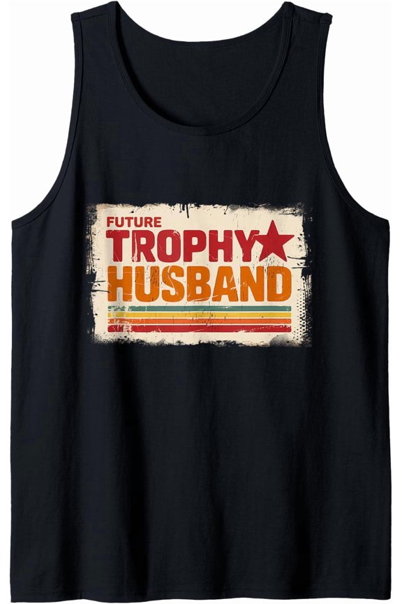 Future Trophy Husband Fiancé Vintage Engagement Groom Tank Top Size S-3XL