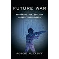 thumbnail image 1 of Pre-Owned Future War: Preparing for the New Global Battlefield (Hardcover) 1101947608 9781101947609, 1 of 1