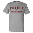 thumbnail image 1 of Future Weatherman T shirt Funny Weatherman Tee Gift, 1 of 1