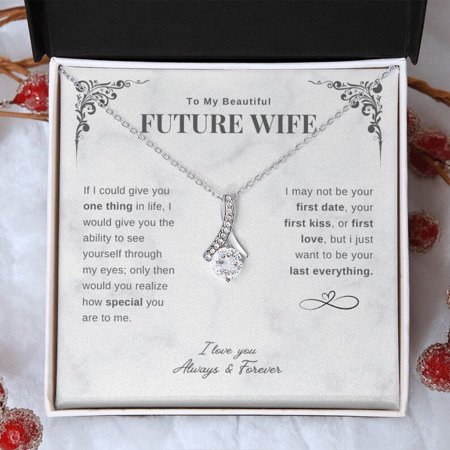 To My Future Wife Necklace, Last Everything Message Card, Romantic Fiancee Gift, Bride to be Gift, Necklace for Fiancee, Engagement Gift, White Alluring Necklace