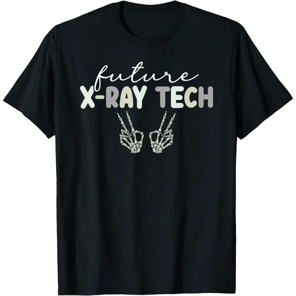 Future X-Ray Tech Student X-Ray Technologist In Progress T-Shirt
