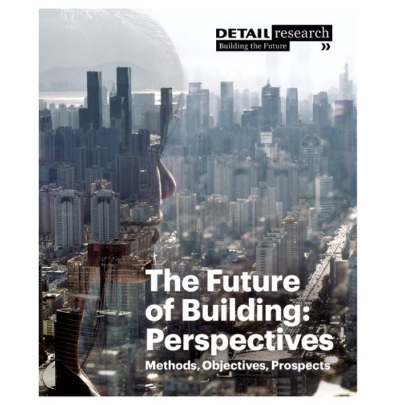 Future of Building : Perspectives: Mehods, Objectives, Prospects