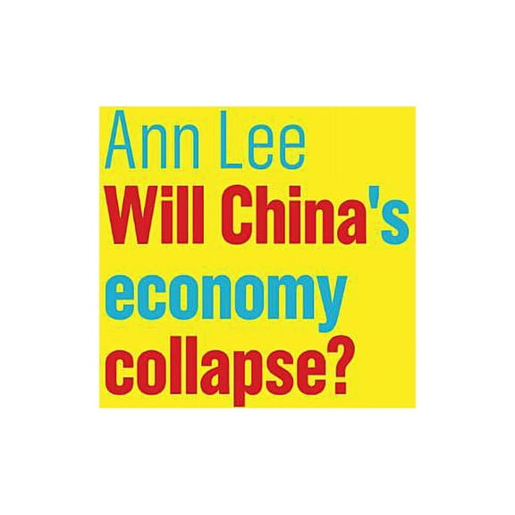 Future of Capitalism: Will China's Economy Collapse? (Hardcover)