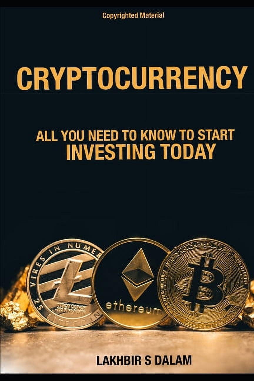 Future of Currency: Cryptocurrency : All you need to know to start  investing today (Series #1) (Paperback)
