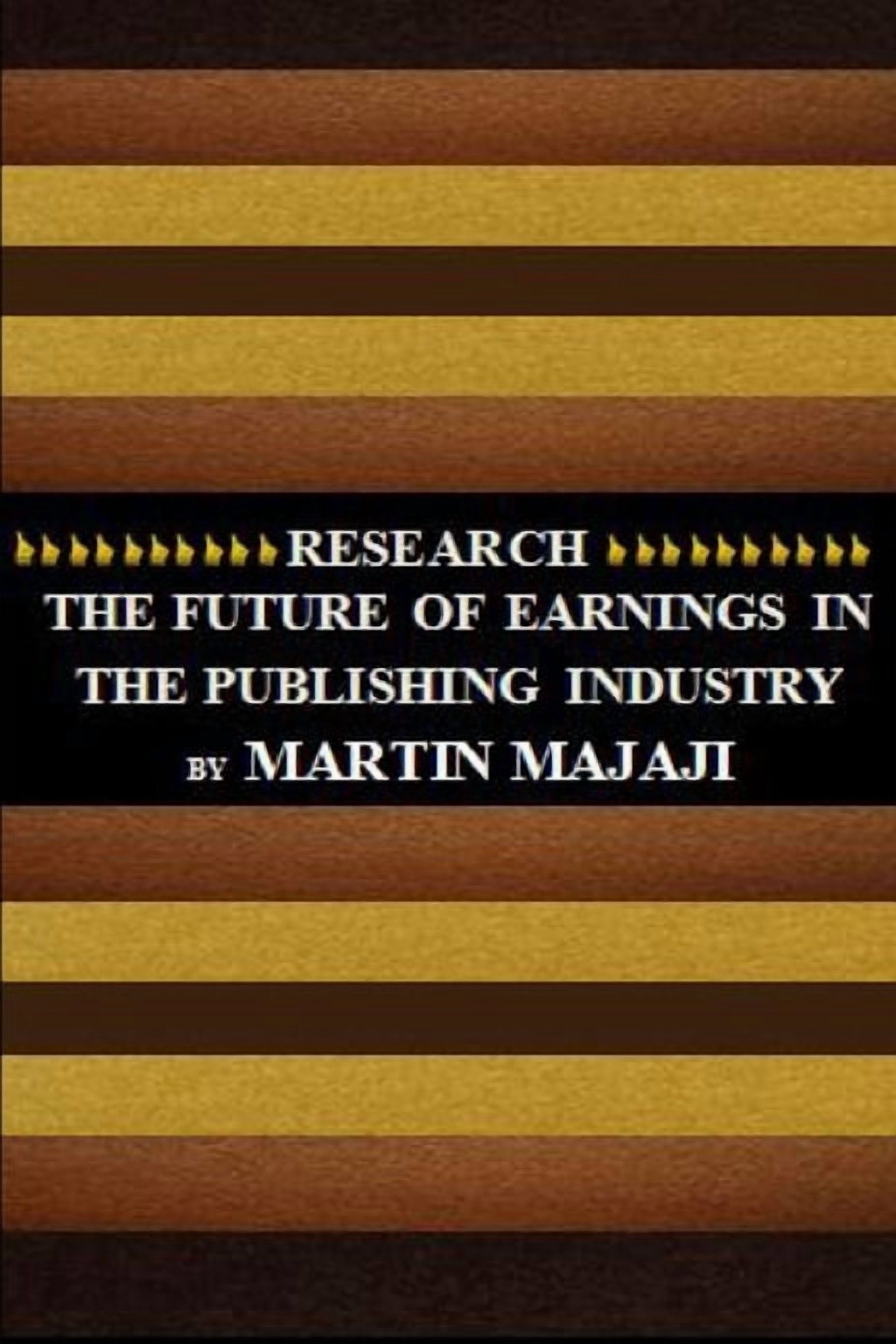 Future of Earnings in the Publishing Industry, (Paperback)