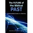 thumbnail image 1 of The Future of the Biblical Past: Envisioning Biblical Studies on a Global Key (Paperback) by Roland Boer, Fernando F. Segovia, 1 of 1