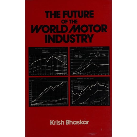 Pre-Owned Future of the World Motor Industry 9780893970833 /