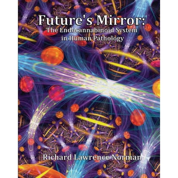 Future's Mirror: The Endocannabinoid System in Human Pathology, (Paperback)