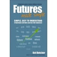 thumbnail image 1 of Futures Made Simple: A Beginner's Guide to Futures Trading for Success, (Paperback), 1 of 1