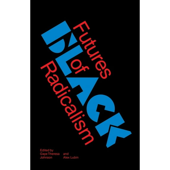 Futures of Black Radicalism (Hardcover)