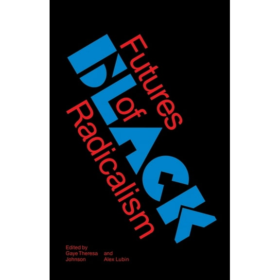 Futures of Black Radicalism (Paperback)