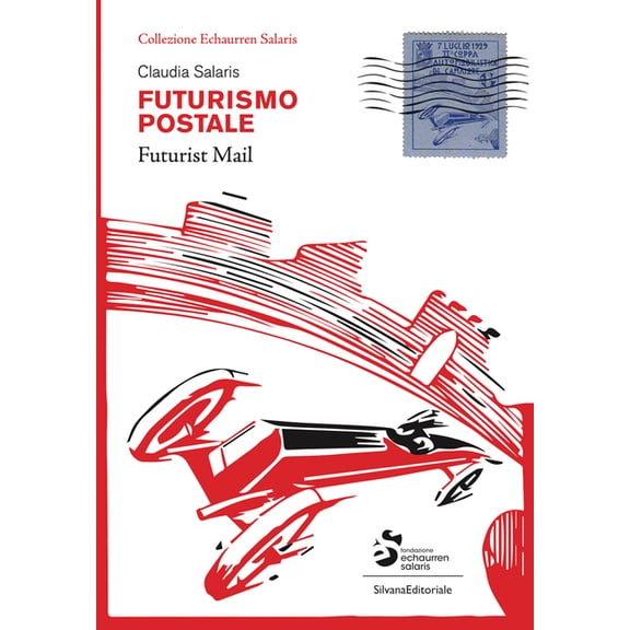 Futurist Mail: Echaurren Salaris Collection, (Paperback)