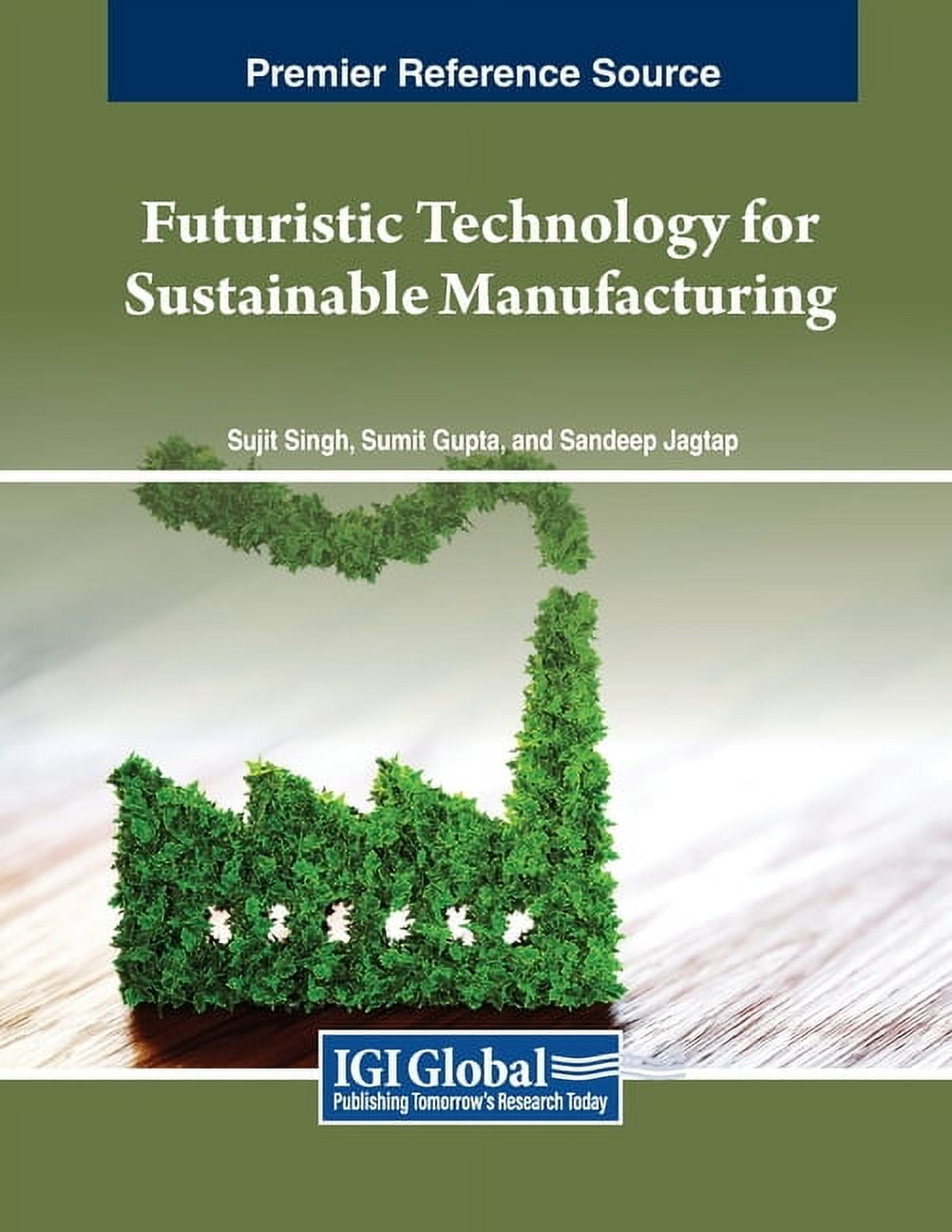 Futuristic Technology for Sustainable Manufacturing, (Paperback)