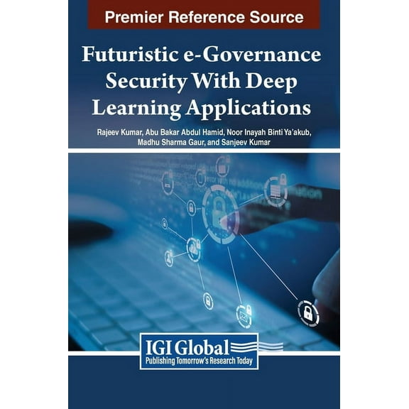 Futuristic e-Governance Security With Deep Learning Applications, (Hardcover)