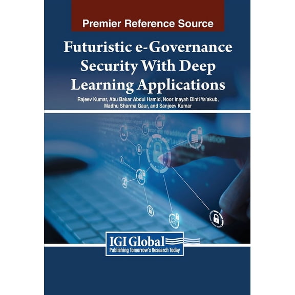 Futuristic e-Governance Security With Deep Learning Applications, (Paperback)