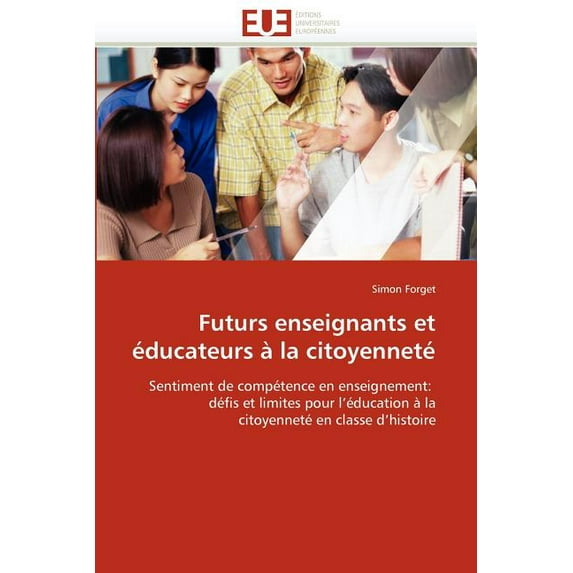 Omn.Univ.Europ. Futurs Enseignants Et Ãducateurs à La Citoyenneté, (Paperback)