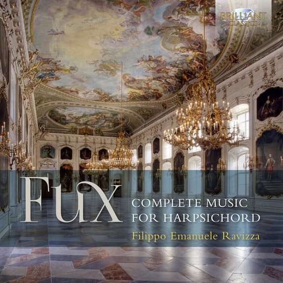 Fux / Ravizza,Filippo - Fux: Complete Music for Harpsichord - Music & Performance - CD