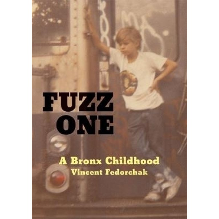 Pre-Owned Fuzz One: A Bronx Childhood (Hardcover
