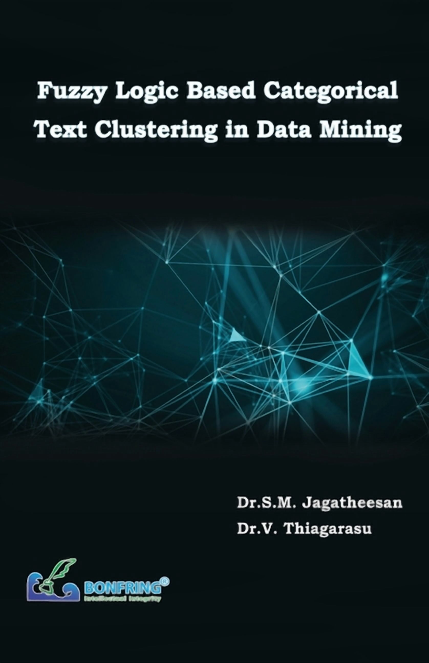 Fuzzy Logic Based Categorical Text Clustering in Data Mining ...