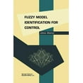thumbnail image 1 of Fuzzy Model Identification for Control, (Paperback), 1 of 1
