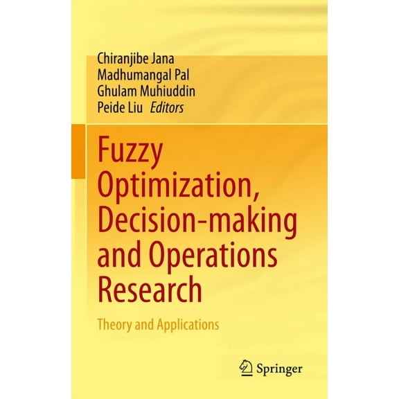 Fuzzy Optimization, Decision-Making and Operations Research: Theory and Applications, (Hardcover)