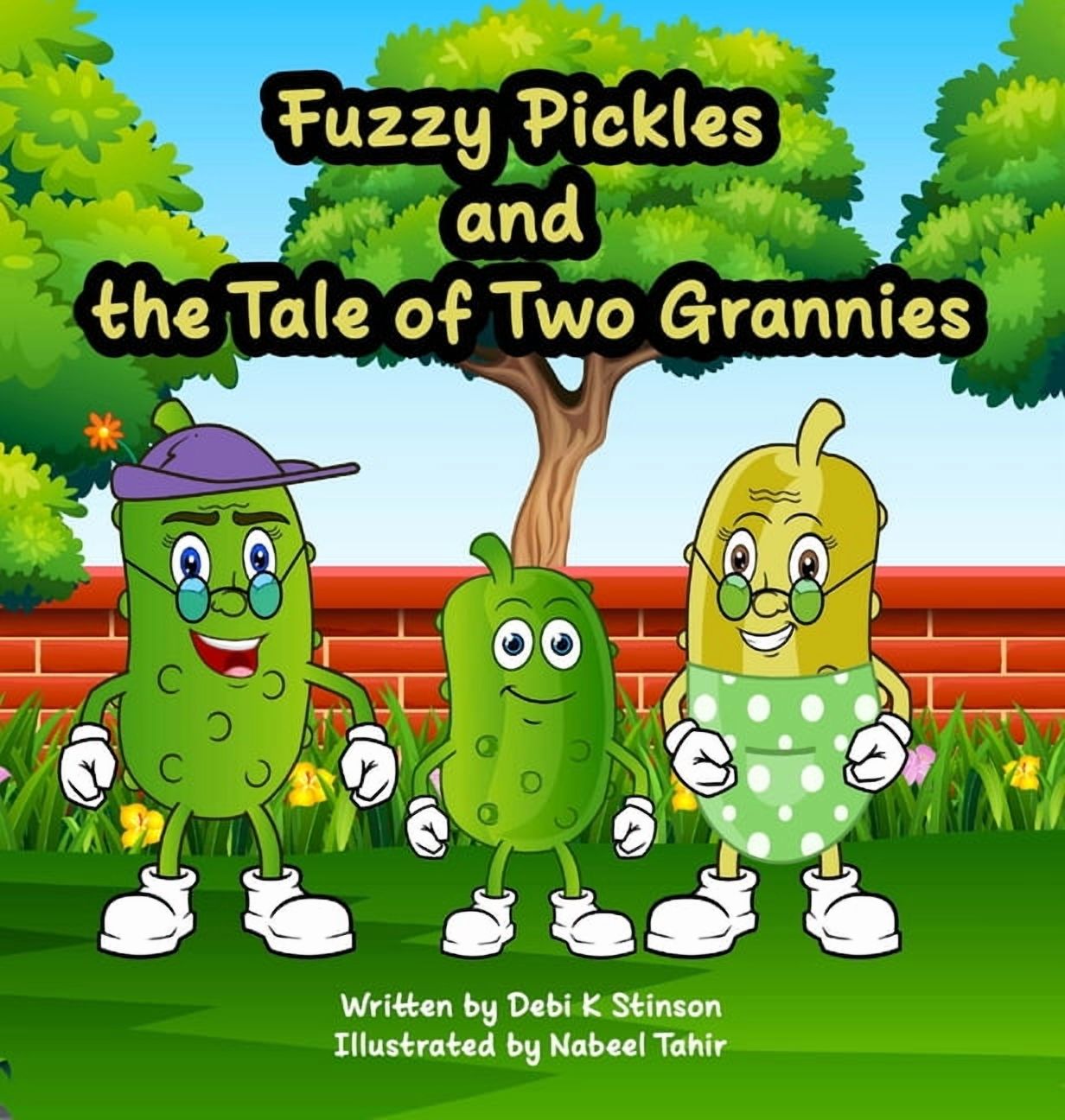 Fuzzy Pickles and the Tale of Two Grannies, (Hardcover)