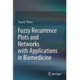 thumbnail image 1 of Fuzzy Recurrence Plots and Networks with Applications in Biomedicine, (Paperback), 1 of 1