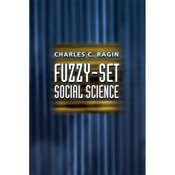 Fuzzy-Set Social Science (Paperback)