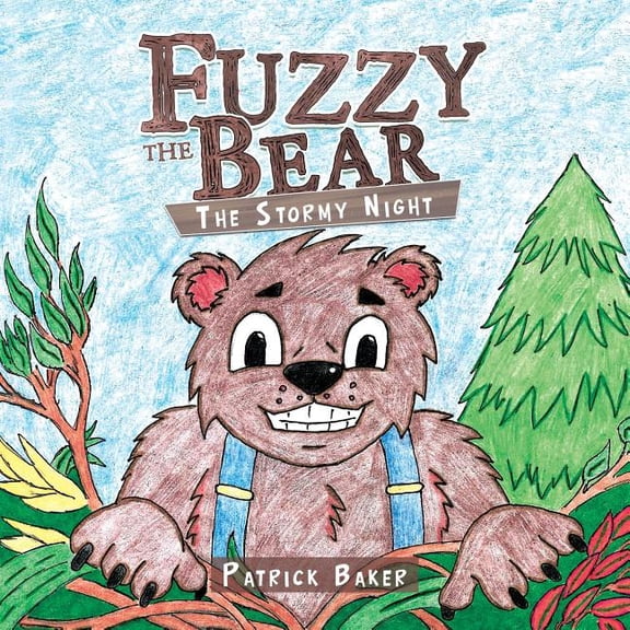 Fuzzy the Bear: The Stormy Night, (Paperback)