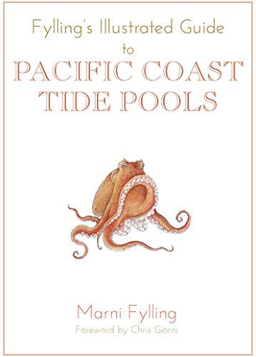 Pre-Owned Fylling's Illustrated Guide to Pacific Coast Tide Pools ...