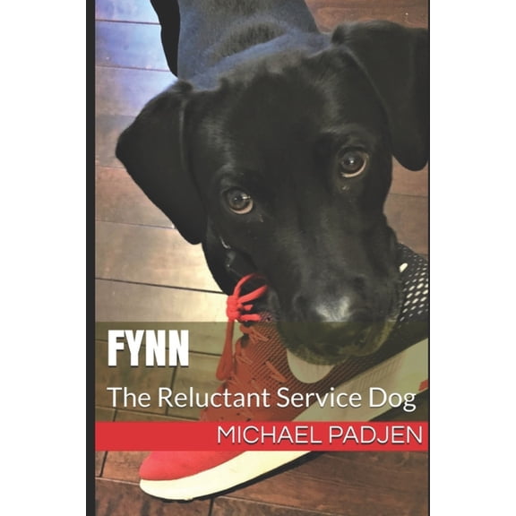 Fynn: The Reluctant Service Dog, (Paperback)