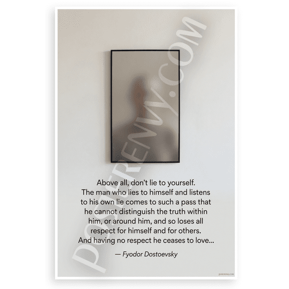 Fyodor Dostoevsky "Above All Dont Lie to Yourself" Inspirational 12x18 US Made Poster