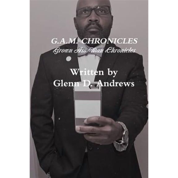 G.A.M. Chronicles (Paperback)