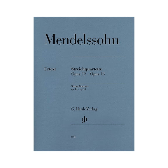G. Henle Verlag String Quartets Op. 12 and 13 Henle Music Folios Series Softcover Composed by Felix Mendelssohn