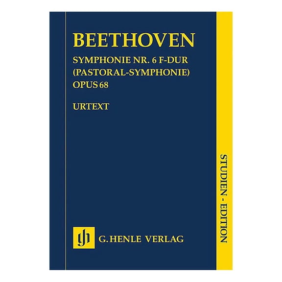 Symphony No. 6 in F Major, Op. 68 (Pastoral Symphony) Henle Study Scores by Beethoven Edited by Dufner