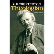G.K. Chesterton, Theologian (Paperback)