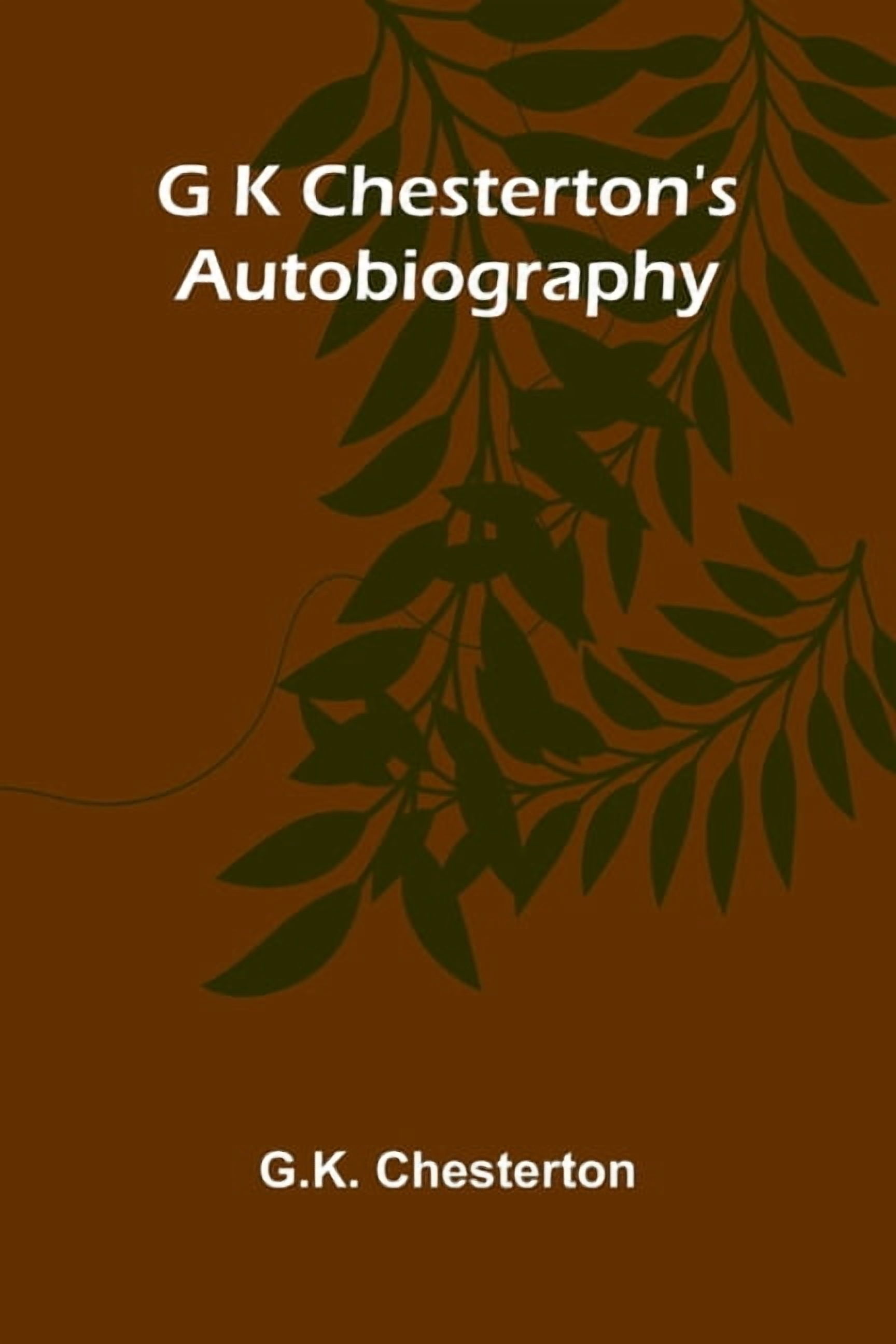 G K Chesterton's Autobiography, (Paperback)