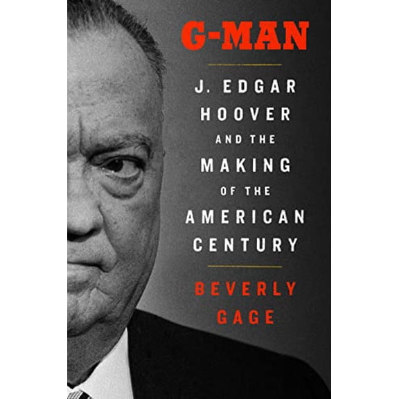 Pre-Owned G-Man (Pulitzer Prize Winner): J. Edgar Hoover and the Making of the American Century (Hardcover) 0670025372 9780670025374