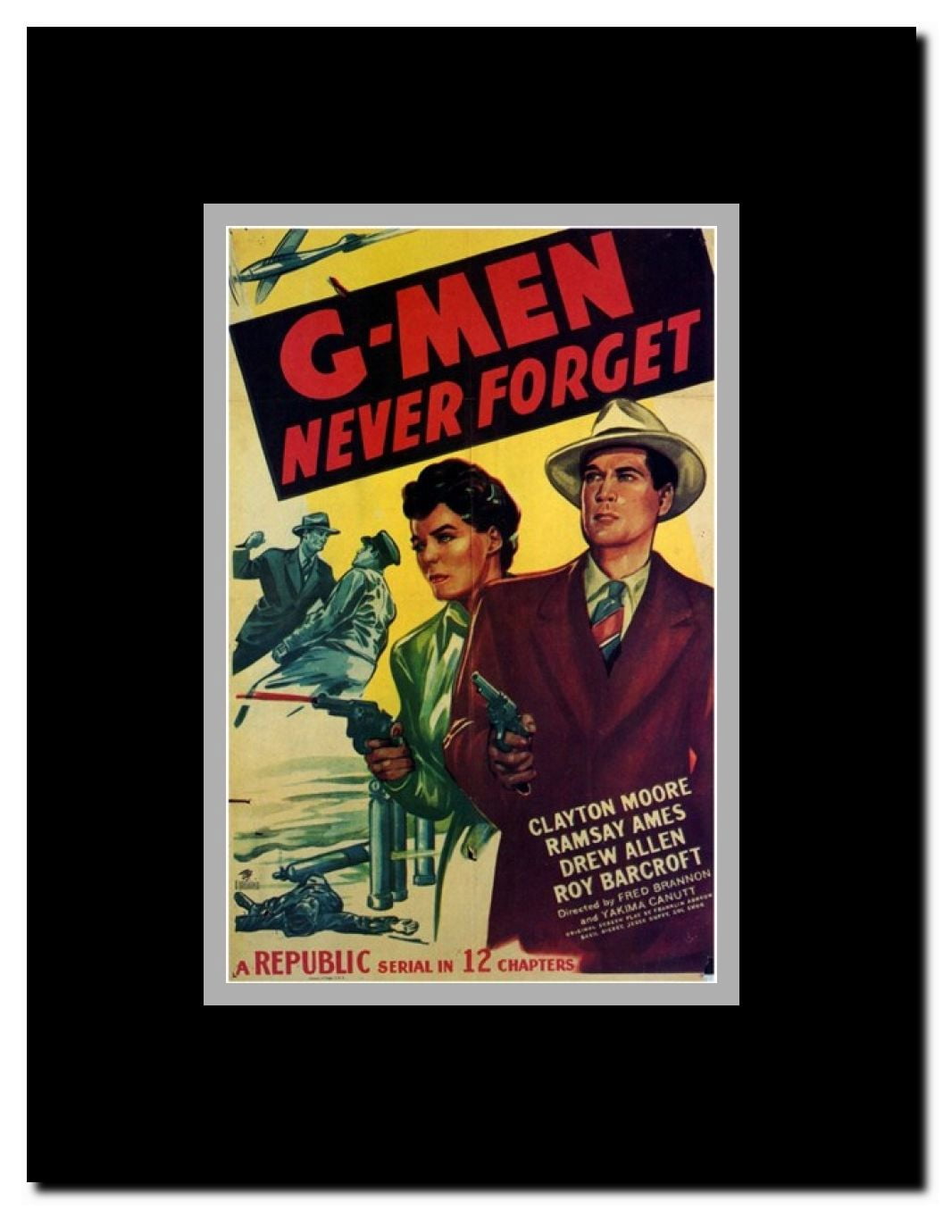 G-Men Never Forget Framed Movie Poster