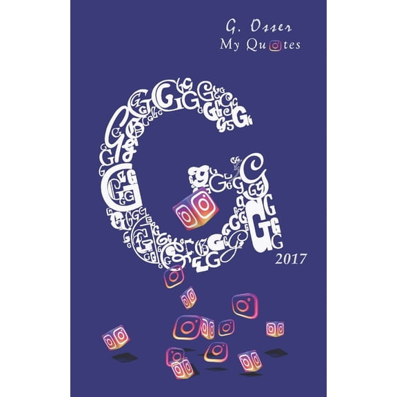 G My Quotes 2017: de Vuelta a la Pluma (Paperback)