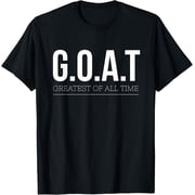 G_O_A_T Greatest Of All Time T-Shirt Tee Gift Unisex T-Shirt