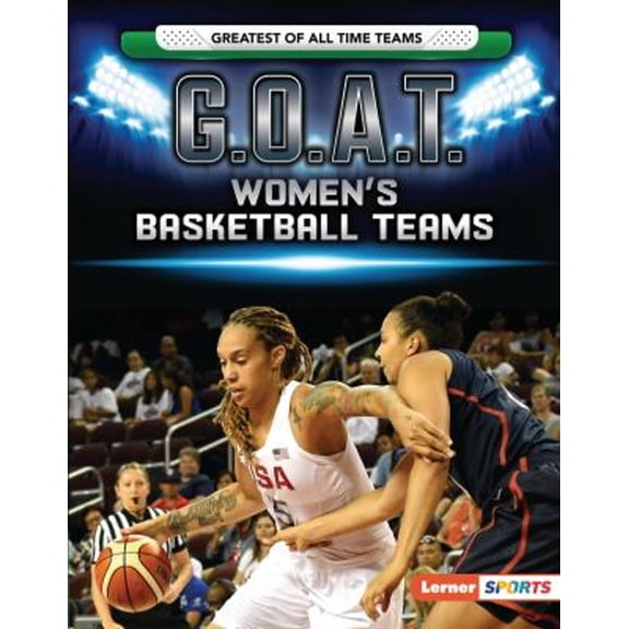 Pre-Owned G.O.A.T. Women's Basketball Teams (Library Binding) 1728404452 9781728404455