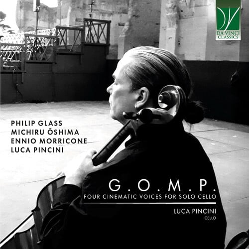 Luca Pincini - G.O.M.P.: Four Cinematic Voices for Solo Cello - Music & Performance - CD