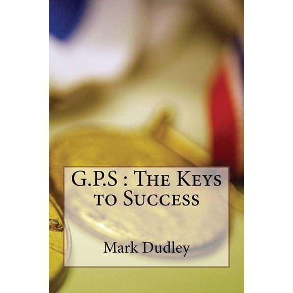 G.P, S-The Key to Sucess (Paperback)