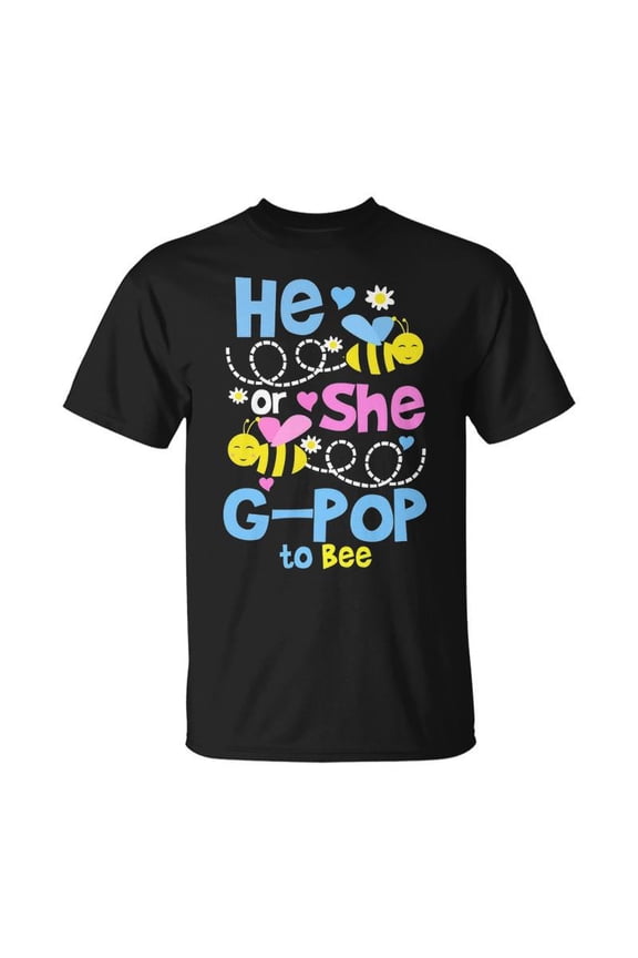 G Pop Grandpa He Or She G Pop To Bee TShirt