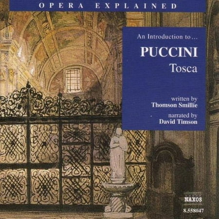 G. Puccini - Opera Explained: Tosca - Narrative - CD