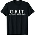 thumbnail image 1 of G.R.I.T. Guts Resilience Initiative Tenacity Motivational T-Shirt, 1 of 3