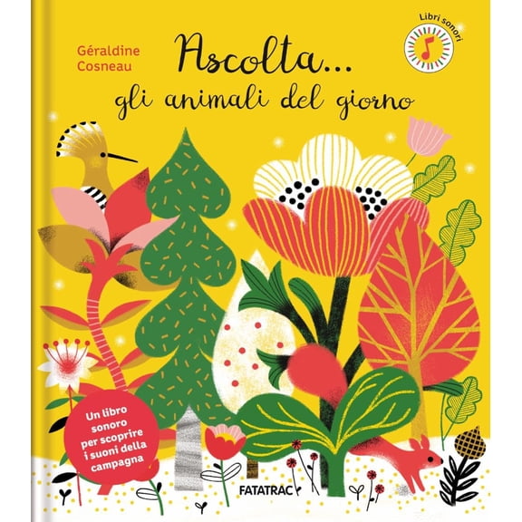 Graldine Cosneau Ascolta... gli animali del giorno. Ediz. a colori (Hardcover)